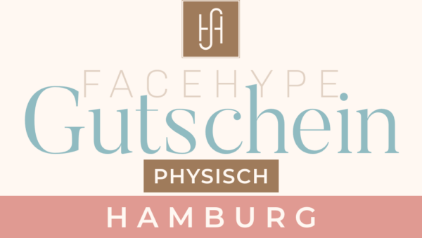 Physischer Gutschein FACEHYPE Hamburg